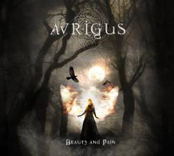 Avrigus : Beauty and Pain